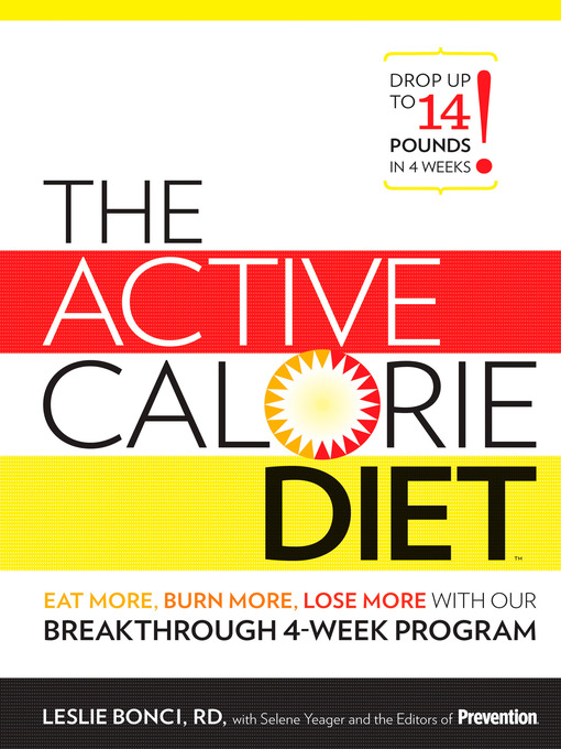 Title details for The Active Calorie Diet by Leslie Bonci - Available